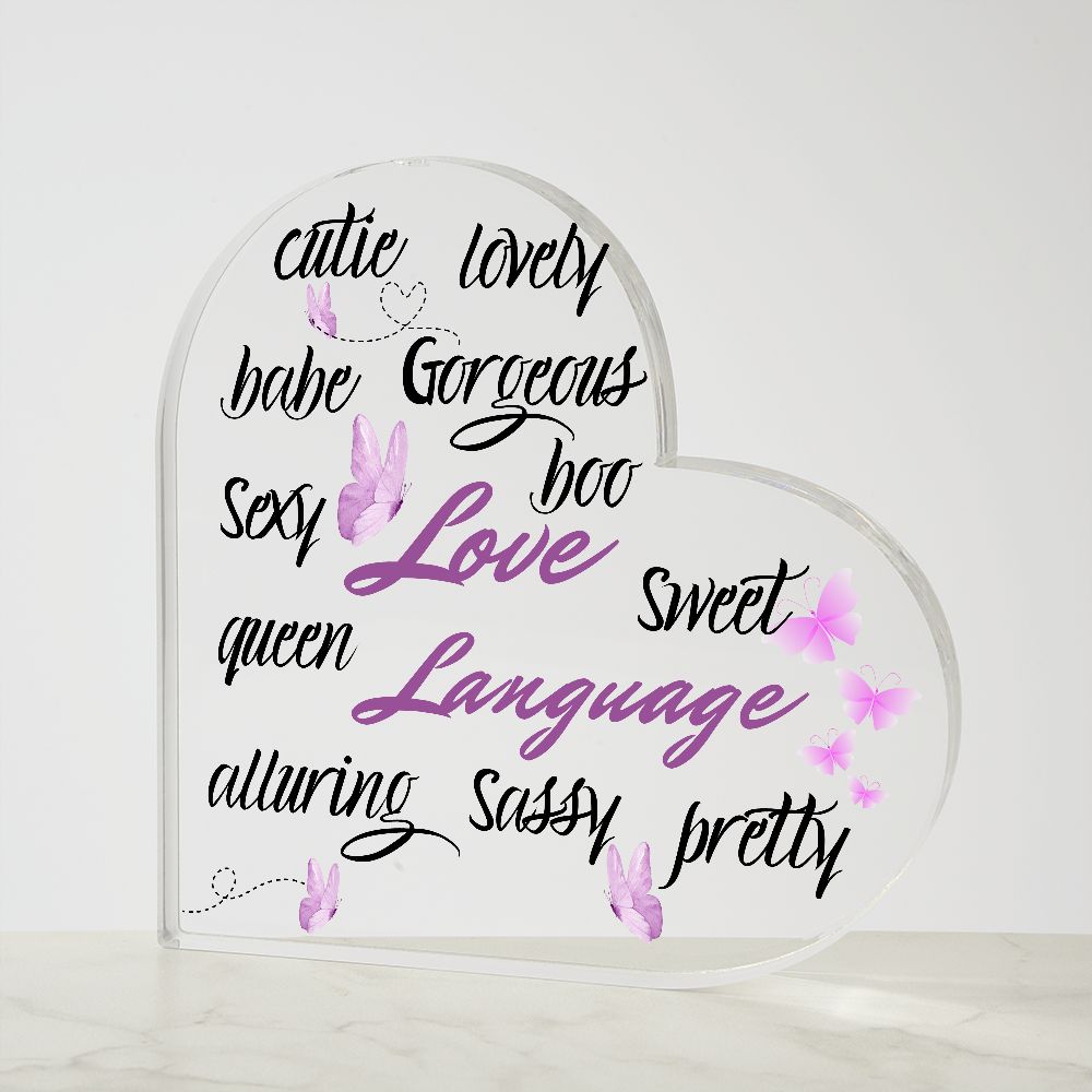 Love Language and Butterflies | My Love Acrylic Heart Shaped Plaque