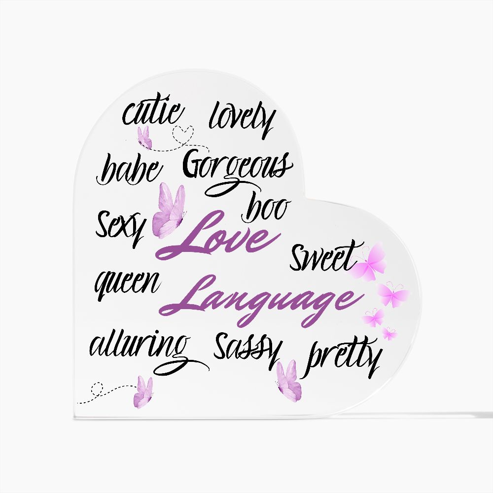 Love Language and Butterflies | My Love Acrylic Heart Shaped Plaque