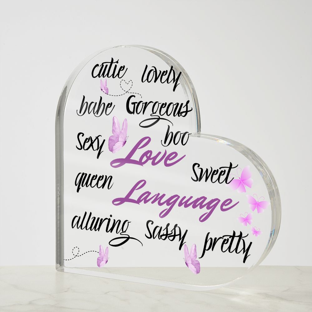 Love Language and Butterflies | My Love Acrylic Heart Shaped Plaque