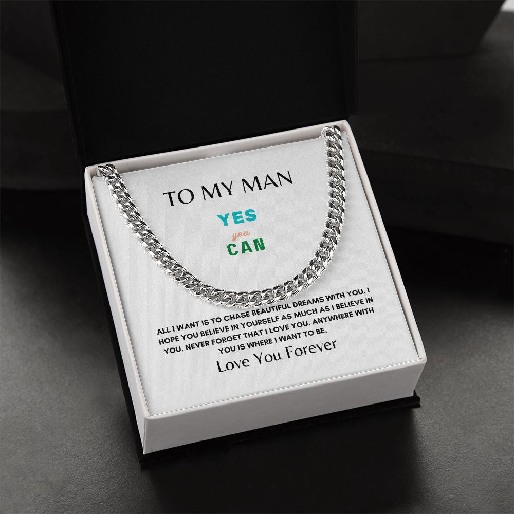 To My Man | Believe In You | Cuban Link Chain