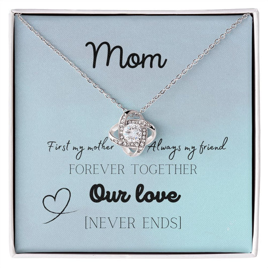 To My Mom Forever Our Love | Love Knot Necklace Gift